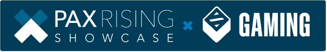 PAX Rising Showcase