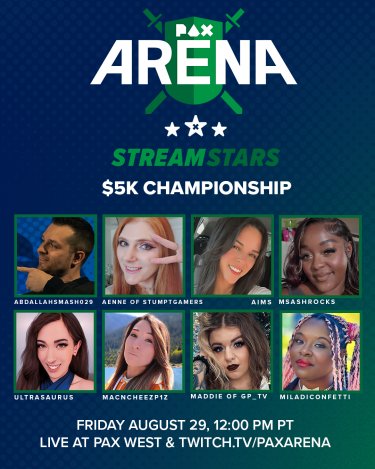Stream Stars  Cheer on your favorite content creators as they participate in games, challenges, and more that will show off their gaming prowess to conquer the PAX Arena stage and win 5k!